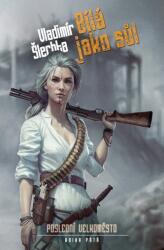 Poslední velkoměsto 5 - Bílá jako sůl (ISBN: 9788074565441)