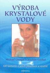 Výroba krystalové vody (ISBN: 9788073366049)