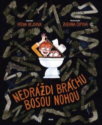 Nedráždi bráchu bosou nohou (ISBN: 9788027503926)