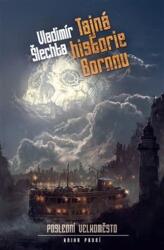 Ultimul mare oraș 1 - Istoria secretă a Bornn (ISBN: 9788074564307)