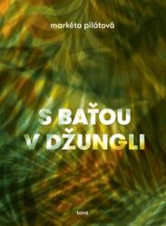 S Baťou v džungli (ISBN: 9788072155392)