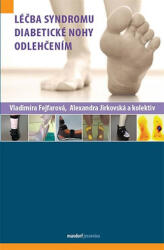 Léčba syndromu diabetické nohy odlehčením (ISBN: 9788073454364)