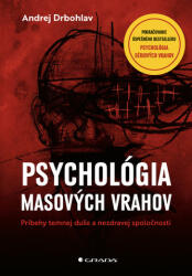 Psychológia masových vrahov (ISBN: 9788080902797)