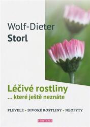 Léčivé rostliny… které ještě neznáte - plevele, divoké rostliny, neofyty (ISBN: 9788076511590)