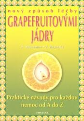 Nový způsob léčby grapefruitovými jádry (ISBN: 9788073361303)