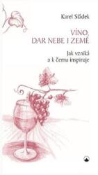 Víno, dar nebe a země (ISBN: 9788071959250)