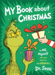 My Book About Christmas by Me, Myself - Dr. Seuss (ISBN: 9780553524468)
