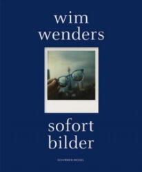 Sofort Bilder - Wim Wenders (ISBN: 9783829608169)
