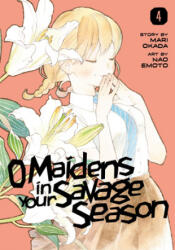 O Maidens In Your Savage Season 4 - Mari Okada, Nao Emoto (ISBN: 9781632368508)