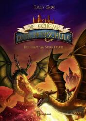 Școala secretă a dragonilor - Lupta pentru Cele Șapte Focuri (ISBN: 9783833907494)