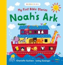 My First Bible Stories: Noah's Ark - Charlotte Guillain (ISBN: 9781408883631)