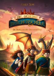 Școala secretă a dragonilor - Rebeliunea călăreților de dragoni (ISBN: 9783833906831)