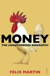 Felix Martin - Money - Felix Martin (ISBN: 9780099578529)