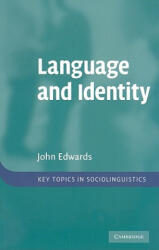 Language and Identity - John Edwards (ISBN: 9780521696029)