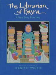 Librarian of Basra - Jeanette Winter (ISBN: 9780358141839)