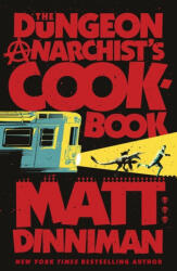 The Dungeon Anarchist's Cookbook (2025)