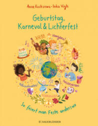 Geburtstag, Karneval & Lichterfest - So feiert man Feste anderswo (2020)