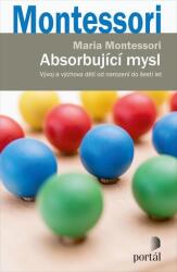 Mintea absorbantă - Dezvoltarea și creșterea copiilor de la naștere până la șase ani (ISBN: 9788026213932)