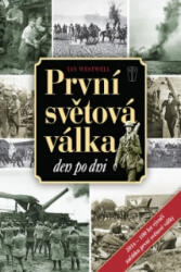 První světová válka den po dni (ISBN: 9788020613516)