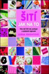 Šití - Jak na to (ISBN: 9788073594664)