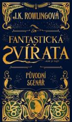 Fantastická zvířata a kde je najít - původní scénář (ISBN: 9788000045917)