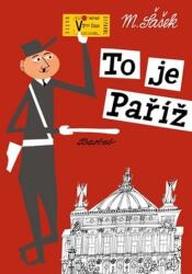 To je Paříž (ISBN: 9788087060698)