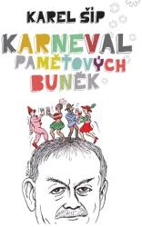 Karneval paměťových buněk (ISBN: 9788075972439)