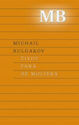 Život pána de Moliéra (ISBN: 9788055171074)