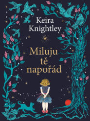 Miluju tě napořád | Keira Knightley (ISBN: 9788028409548)