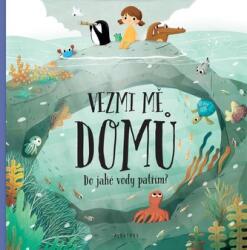 Ia-mi acasă. În ce apă mă potrivesc? (ISBN: 9788000055596)