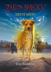 Zákon smečky - Mrtvé město (ISBN: 9788000074795)