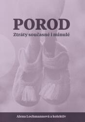Porod - Ztráty současné i minulé (ISBN: 9788074656446)