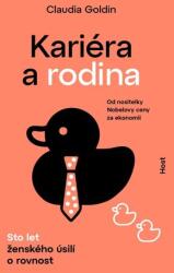 Kariéra a rodina - Sto let ženského úsilí o rovnost (ISBN: 9788027526178)