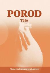 Porod - Tělo (ISBN: 9788074656675)