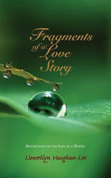 Fragments of a Love Story - Llewellyn Vaughan-Lee (ISBN: 9781890350345)