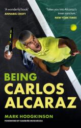 Being Carlos Alcaraz (ISBN: 9781788406253)