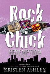Rock Chick Redemption - Kristen Ashley (ISBN: 9781954680104)