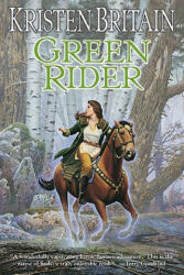 Green Rider - Kristen Britain (ISBN: 9780756405489)