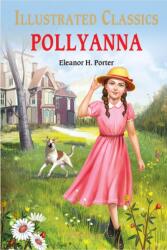 Pollyanna : Illustrated Children Classics (ISBN: 9789354402289)