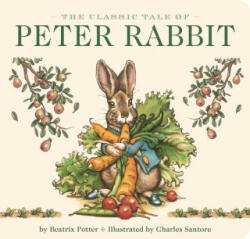 Classic Tale of Peter Rabbit Board Book (ISBN: 9781646432332)