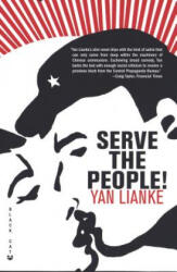 Serve the People! - Yan Lianke (ISBN: 9780802170446)