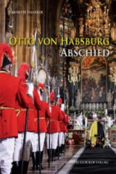 Otto von Habsburg - Abschied - Jeannette Handler, Eva Demmerle (ISBN: 9783702013639)