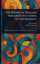 The Works of William Hogarth - William Hogarth (ISBN: 9781022942691)