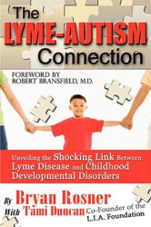 Lyme-Autism Connection - Bryan Rosner (ISBN: 9780976379751)