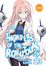 Invaders of the Rokujouma! ? Collector's Edition 13 (ISBN: 9781718308428)