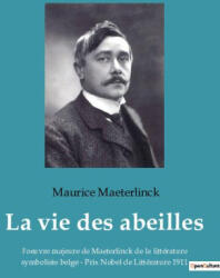 La vie des abeilles - Maeterlinck (ISBN: 9782385089153)