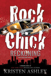 Rock Chick Reckoning - Kristen Ashley (ISBN: 9781954680135)