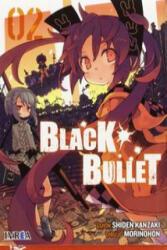 Black Bullet 02 - SHIDEN KANZAKI, HON MORINO (ISBN: 9788416426751)