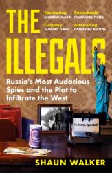 The Illegals (ISBN: 9781788167789)