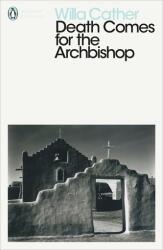Death Comes for the Archbishop - Willa Cather (ISBN: 9780241338261)